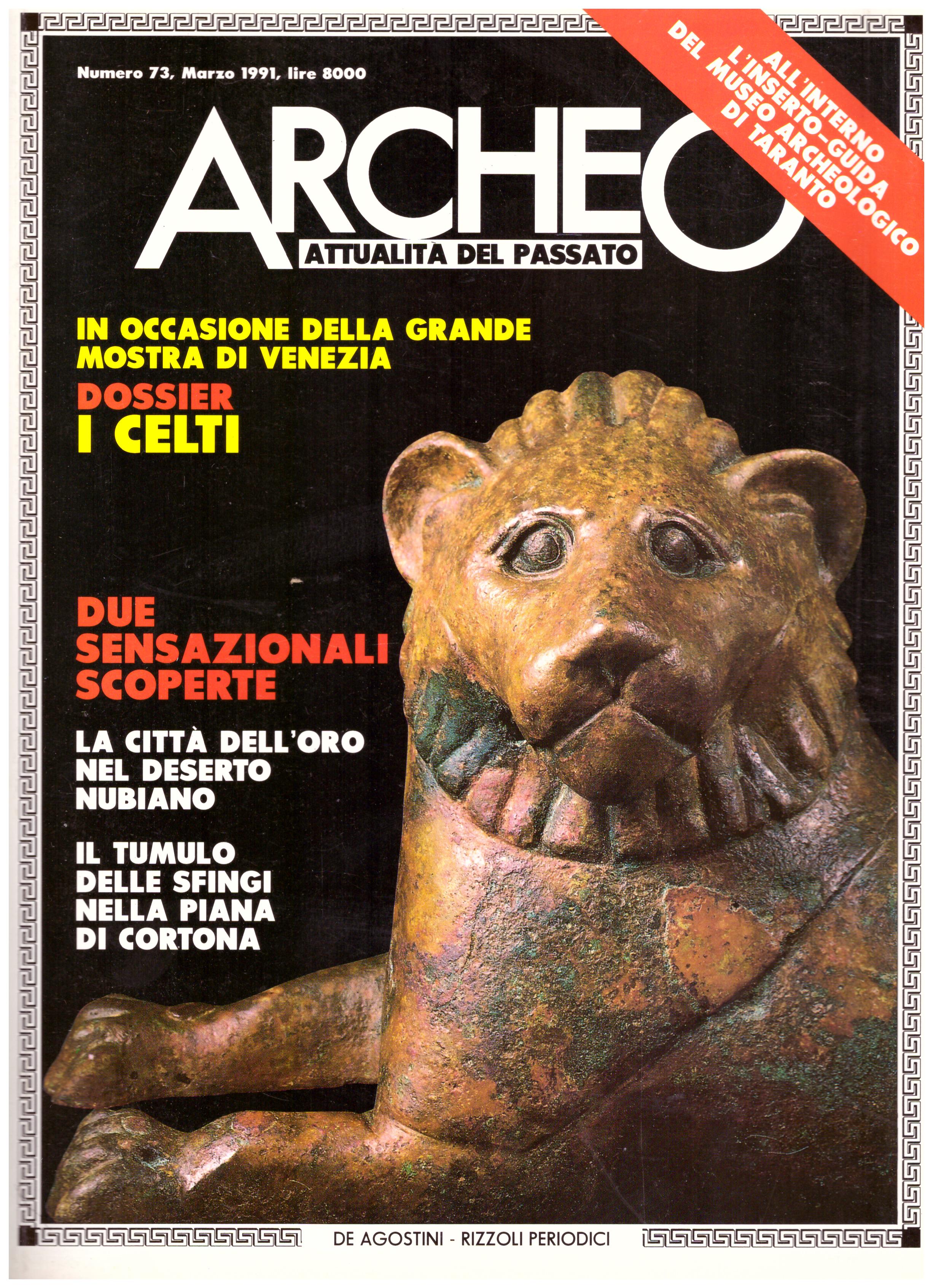 Titolo: Archeo attualità del passato, N.73, marzo 1991    Autore: AA.VV.     Editore: De Agostini Periodici.
